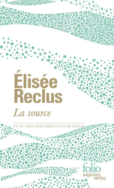 La source : et autres histoires d'un ruisseau