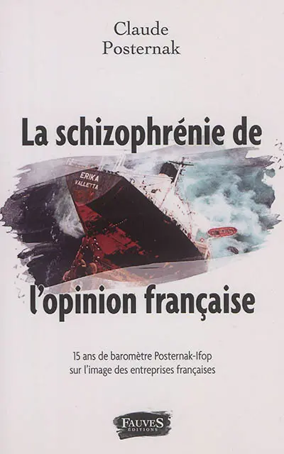 La schizophrénie de l'opinion française : 15 ans de baromètre Posternak-Ifop sur l'image des entreprises françaises
