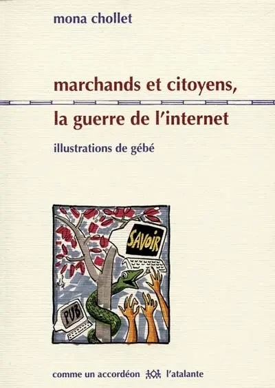 Marchands et citoyens, la guerre de l'Internet