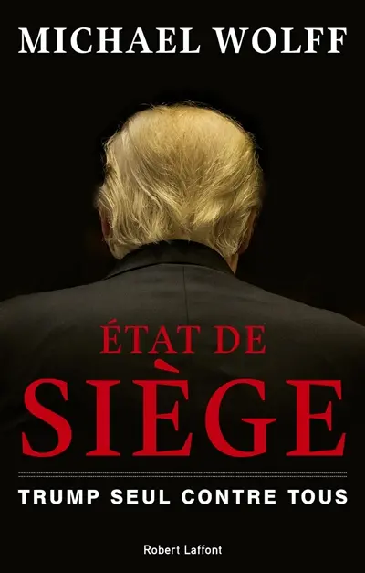 Etat de siège : Trump seul contre tous