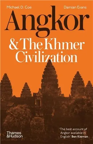 Angkor and the Khmer Civilization (B-format)