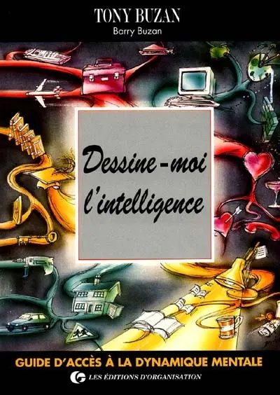 Dessine-moi l'intelligence : guide d'accès à la dynamique mentale