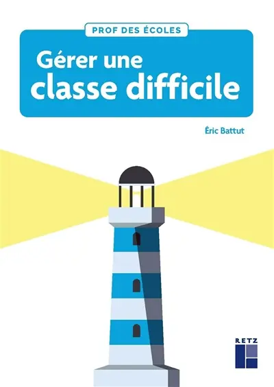 Gérer une classe difficile