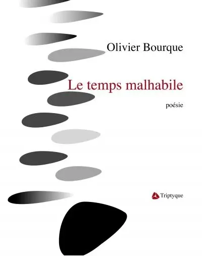Le temps malhabile
