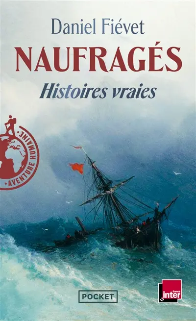 Naufragés : histoires vraies