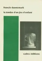 La tombe d'un jeu d'enfant