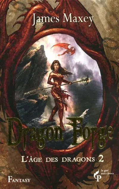 L'âge des dragons. Vol. 2. Dragon Forge