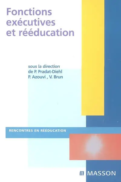 Fonctions exécutives et rééducation