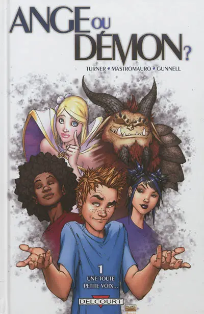 Ange ou démon ?. Vol. 1. Une toute petite voix...