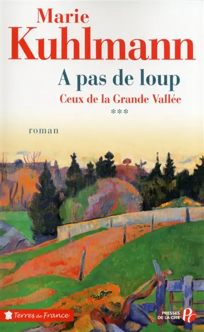 Ceux de la grande vallée. Vol. 3. A pas de loup
