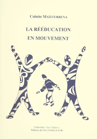 La rééducation en mouvement
