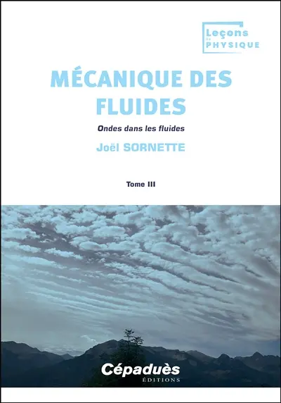 Mécanique des fluides. Vol. 3. Ondes dans les fluides