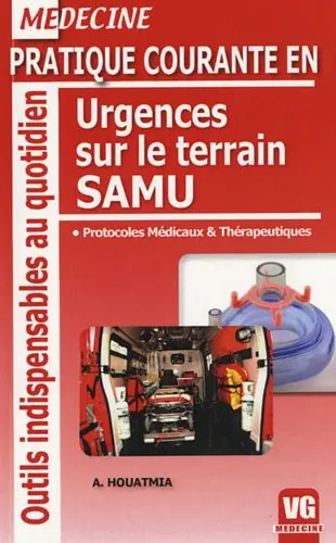 Pratique courante en urgence sur le terrain SAMU