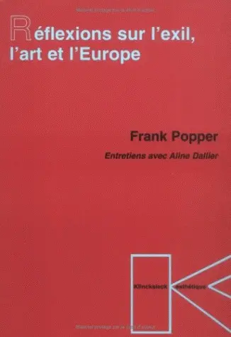 Réflexions sur l'exil, l'art et l'Europe : entretiens avec Aline Dallier