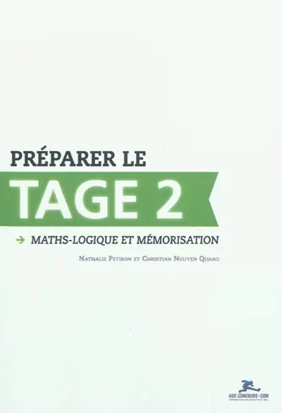 Préparer le Tage 2 : maths-logique et mémorisation