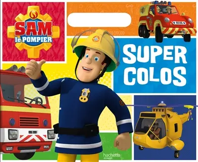 Sam le pompier : super colos