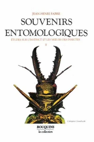 Souvenirs entomologiques : études sur l'instinct et les moeurs des insectes. Vol. 2. Sixième à dixième série