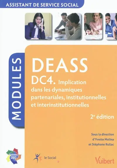 DEASS, assistant de service social : DC 4, implication dans les dynamiques partenariales, institutionnelles et interinstitutionnelles : modules