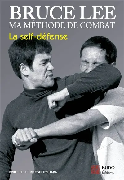 Ma méthode de combat : la self-défense