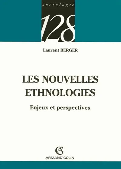 Les nouvelles ethnologies : enjeux et perspectives