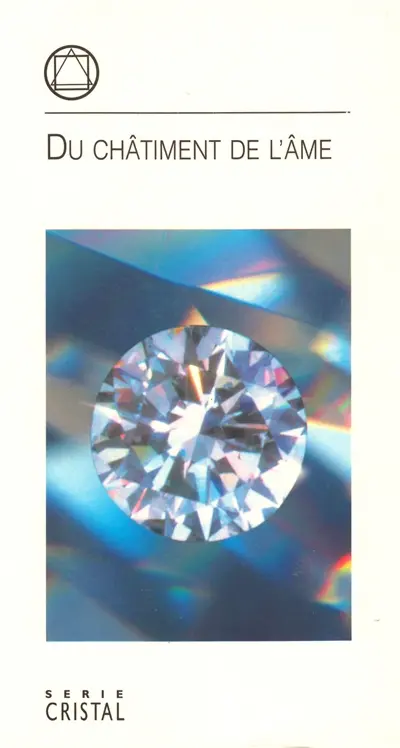 DU CHATIMENT DE L’AME 1