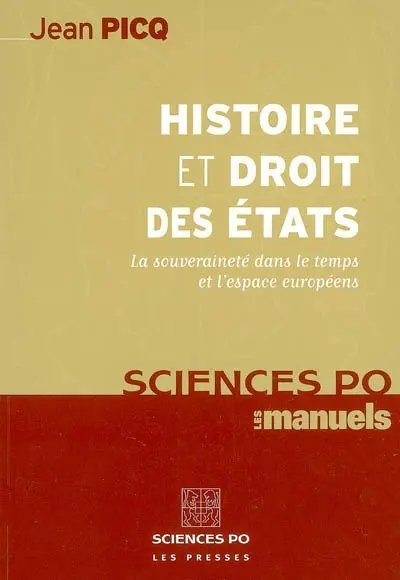 Histoire et droit des Etats : la souveraineté dans le temps et l'espace européens