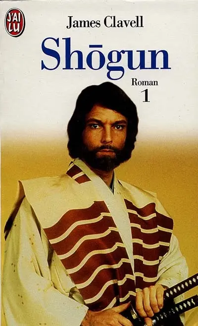 Shogun : le roman des samouraïs. Vol. 1