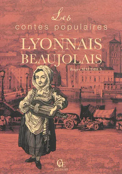 Les contes populaires du Lyonnais et du Beaujolais