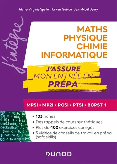 Maths, physique chimie, informatique : MPSI, MP2I, PCSI, PTSI, BCPST 1 : j'assure mon entrée en prépa