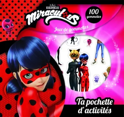 Miraculous : ta pochette d'activités : jeux de gommettes