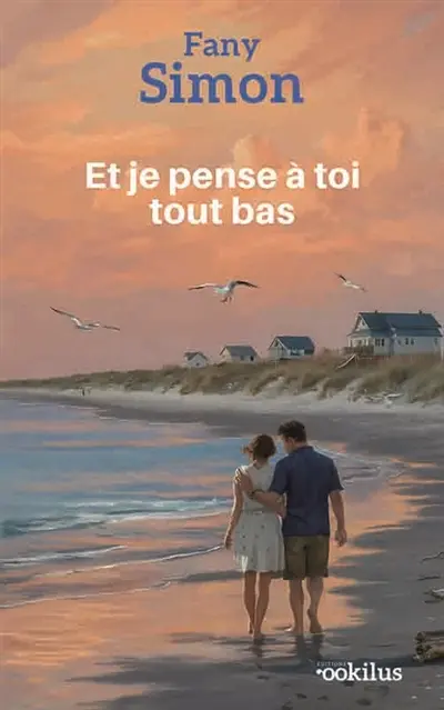 Et je pense à toi tout bas