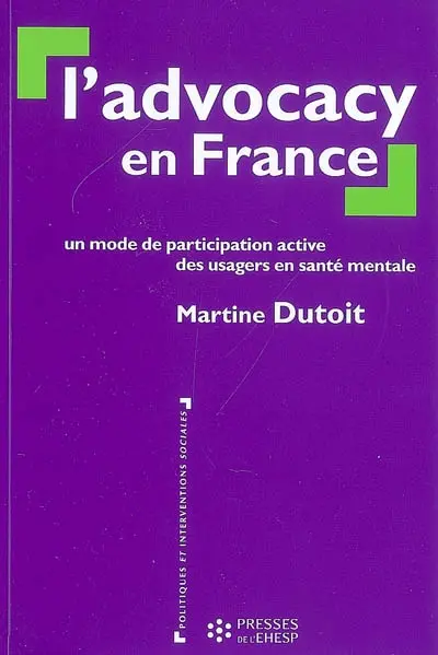 L'advocacy en France : un mode de participation active des usagers en santé mentale