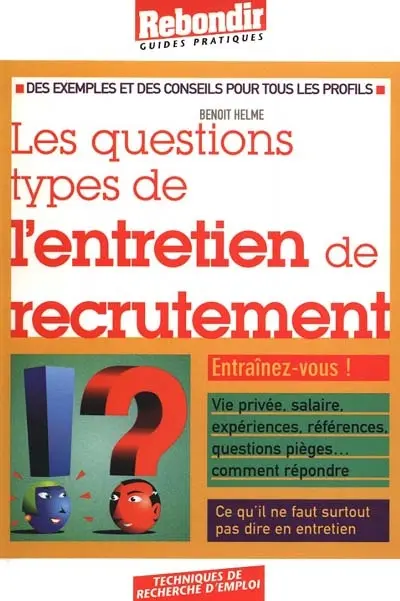 Les questions type de l'entretien de recrutement
