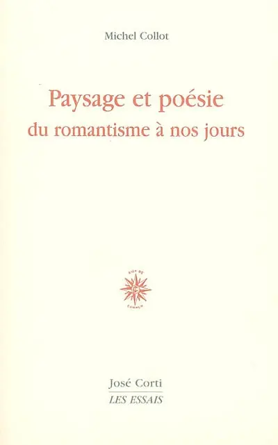 Paysage et poésie : du romantisme à nos jours