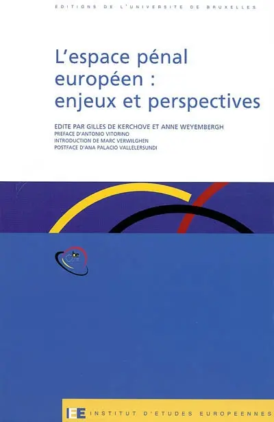 L'espace pénal européen : enjeux et perspectives