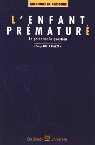 L'enfant prématuré et son devenir : le point sur la question