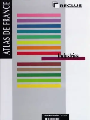 Atlas de France. Vol. 09. Industries