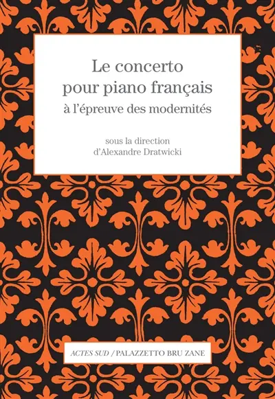Le concerto pour piano français à l'épreuve des modernités