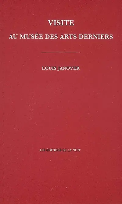 Visite au musée des arts derniers ou Comment surréalistes et situationnistes sont entrés dans l'histoire et s'ils en sortiront