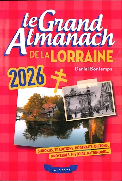 Le grand almanach de la Lorraine 2026