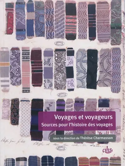 Voyages et voyageurs : sources pour l'histoire des voyages