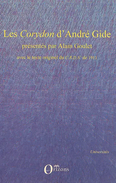 Les Corydon d'André Gide : avec le texte originel du CRDN de 1911