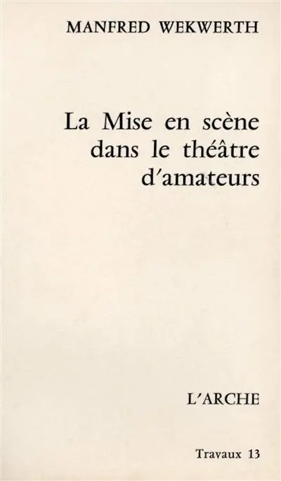 La Mise en scène dans le théâtre d'amateurs