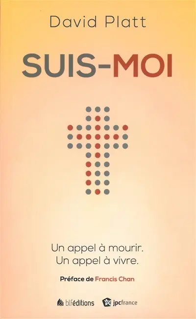 Suis-moi : un appel à mourir, un appel à vivre
