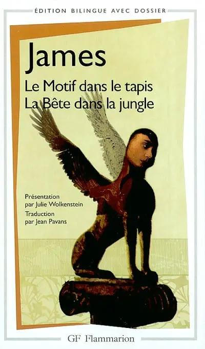 Le motif dans le tapis. The figure in the carpet. La bête dans la jungle. The beast in the jungle