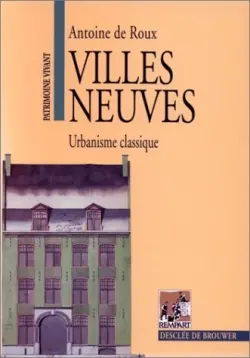 Villes neuves : urbanisme classique