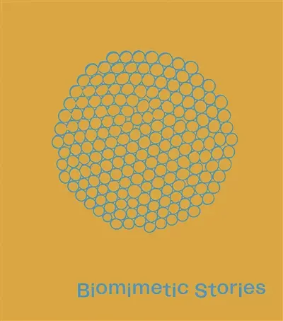 Pierre Jean Giloux : Biomimeric stories