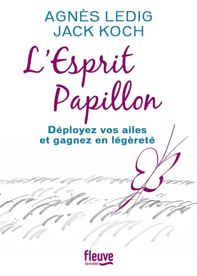 L'esprit papillon : déployez vos ailes et gagnez en légèreté