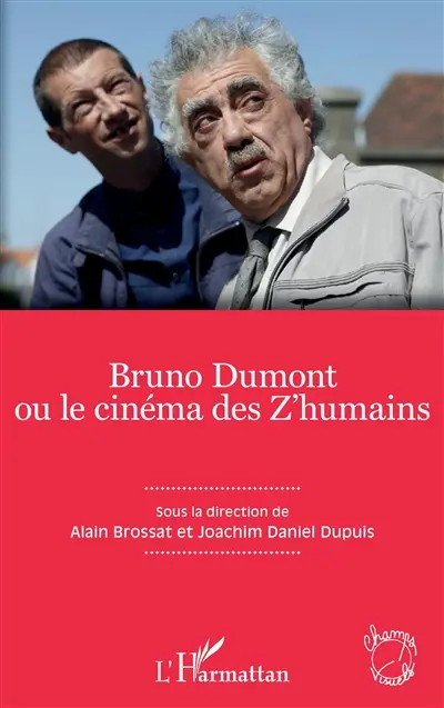 Bruno Dumont ou Le cinéma des z'humains
