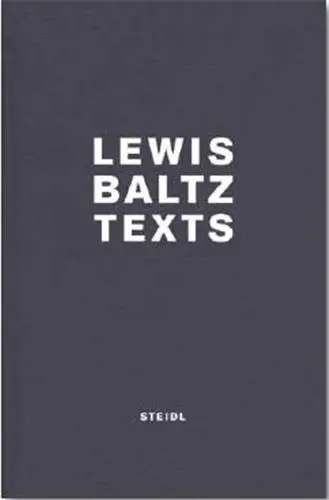 Lewis Baltz Texts